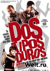      Dos tipos duros (2003)  