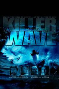   - (-) Killer Wave [2007 (1 )]  