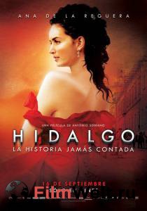    / Hidalgo - La historia jams contada. / (2010)
