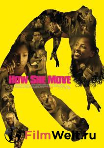     - How She Move - [2007] 
