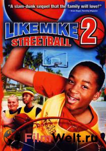    2:  () - Like Mike 2: Streetball - 2006   