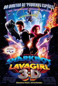       / The Adventures of Sharkboy and Lavagirl 3-D / (2005)  