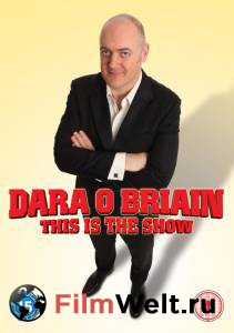    Β:    () - Dara O'Briain: This Is the Show   
