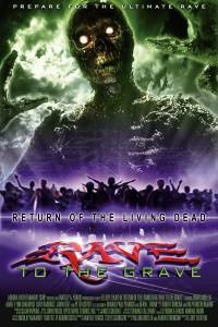      5:    / Return of the Living Dead: Rave to the Grave / (2005)   