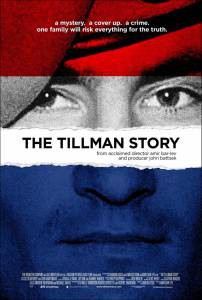    - The Tillman Story - (2010) 