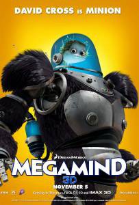    - Megamind 