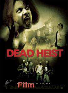   - Dead Heist  