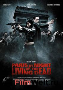  :    - Paris by Night of the Living Dead   