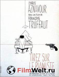 Смотреть фильм Стреляйте в пианиста / Tirez sur le pianiste / (1960) онлайн Смотреть фильм Стреляйте в пианиста / Tirez sur le pianiste / (1960) онлайн