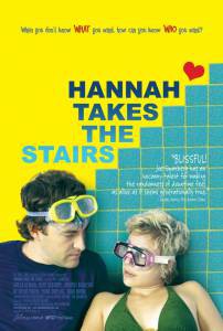 Смотреть увлекательный фильм Ханна берет высоту / Hannah Takes the Stairs онлайн