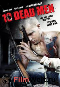     / Ten Dead Men / (2008) online