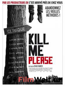   ,  - Kill Me Please - 2010   