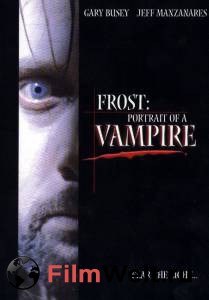      () Frost: Portrait of a Vampire 