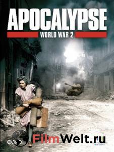 �������� ����� ������ �����������: ������ ������� ����� (����-������) / Apocalypse - La 2me guerre mondiale / 2009 (1 �����) ���������