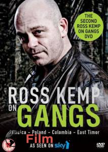  :  ( 2006  2009) Ross Kemp on Gangs   