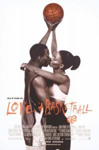      - Love &amp; Basketball - 2000 