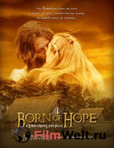     - Born of Hope 