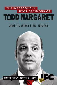     ( 2009  2012) The Increasingly Poor Decisions of Todd Margaret   