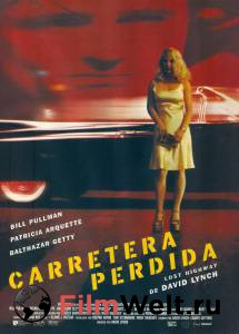 Смотреть фильм Шоссе в никуда Lost Highway (1996) online Смотреть фильм Шоссе в никуда Lost Highway (1996) online