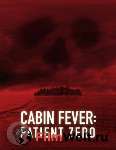  :   / Cabin Fever: Patient Zero / 2013   HD