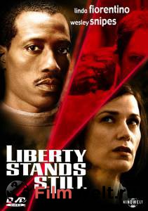     / Liberty Stands Still / (2002)  