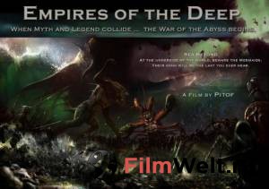 Смотреть онлайн фильм Глубинные империи Empires of the Deep
