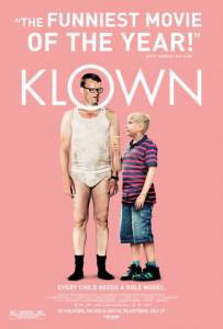    :  - Klovn: The Movie 