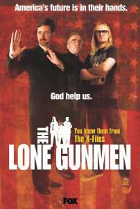     ( 2001  ...) / The Lone Gunmen