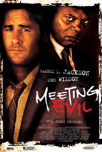   / Meeting Evil    