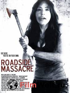 Смотреть фильм Резня у дороги Roadside Massacre онлайн Смотреть фильм Резня у дороги Roadside Massacre онлайн
