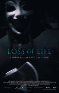      - Loss of Life 