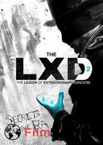     ( 2010  ...) - The LXD: The Legion of Extraordinary Dancers  