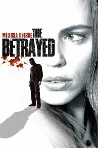   The Betrayed (2008)   