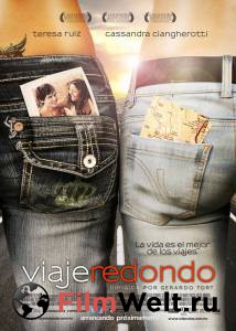Смотреть кинофильм Кругосветное путешествие Viaje Redondo (2009) онлайн