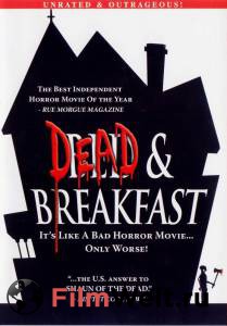      Dead &amp; Breakfast [2004] 