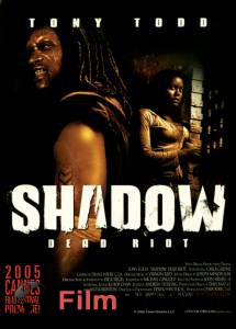    :   - Shadow: Dead Riot - (2006)