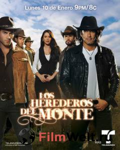 Кино Наследники дель Монте (сериал) Los Herederos del Monte 2011 (1 сезон) смотреть онлайн Кино Наследники дель Монте (сериал) Los Herederos del Monte 2011 (1 сезон) смотреть онлайн