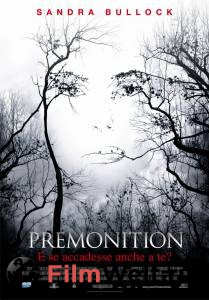    - Premonition - (2007) 