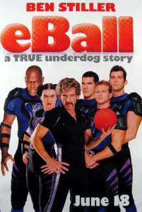    - Dodgeball: A True Underdog Story