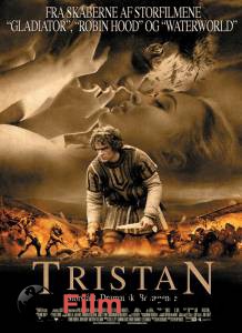     - Tristan + Isolde - [2005] 