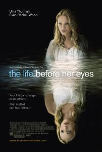    The Life Before Her Eyes 2007