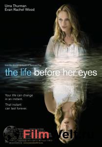   / The Life Before Her Eyes / 2007  