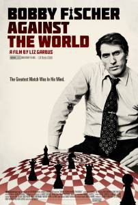      / Bobby Fischer Against the World  