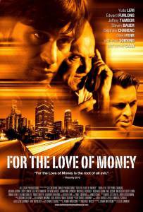   :   For the Love of Money [2012] online