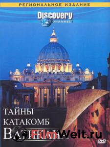 ������ ���� Discovery: ����� �������� �������� (��) - Mystery Of The Lost Catacombs - 2007 ��������