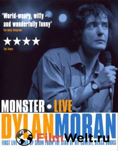   :  () Dylan Moran: Monster (2004)  