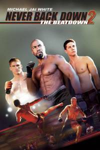     2 () Never Back Down 2: The Beatdown [2011]  