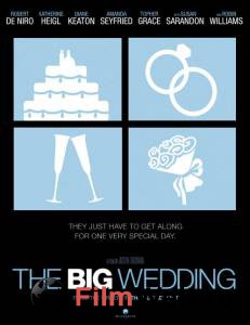     - The Big Wedding - 2013 