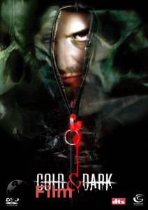        Cold and Dark [2005]