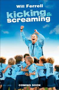     Kicking &amp; Screaming (2005)   